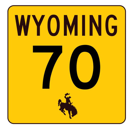 Wyoming Highway 70 Sticker R3401 Highway Sign