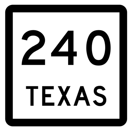 Texas State Highway 240 Sticker Decal R2536 Highway Sign