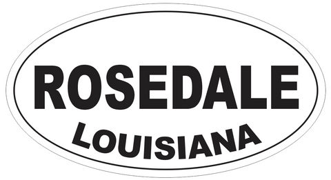 Rosedale Louisiana Oval Bumper Sticker or Helmet Sticker D4003