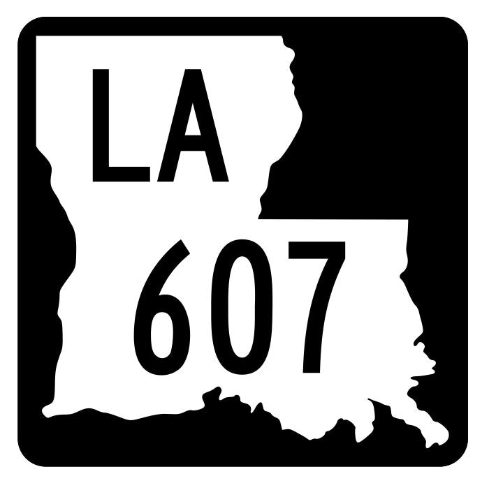 Louisiana State Highway 607 Sticker Decal R6009 Highway Route Sign