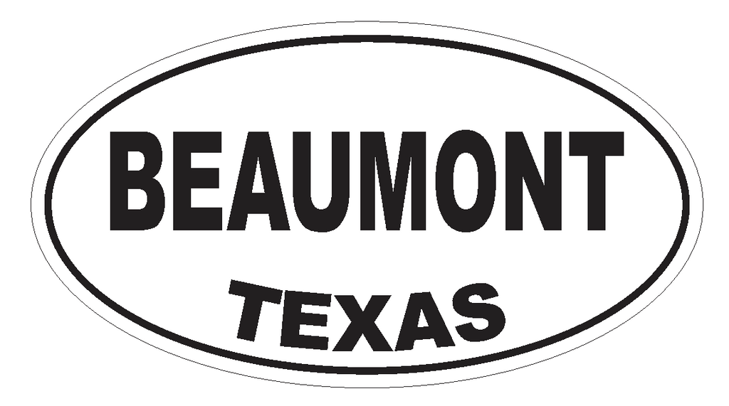 Beaumont Texas Oval Bumper Sticker or Helmet Sticker D3151 Euro Oval - Winter Park Products
