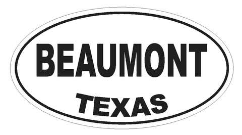 Beaumont Texas Oval Bumper Sticker or Helmet Sticker D3151 Euro Oval - Winter Park Products