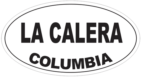La Calera Columbia Oval Bumper Sticker or Helmet Sticker D5431