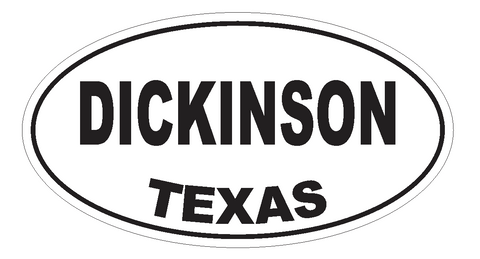 Dickinson Texas Oval Bumper Sticker or Helmet Sticker D3319 Euro Oval - Winter Park Products