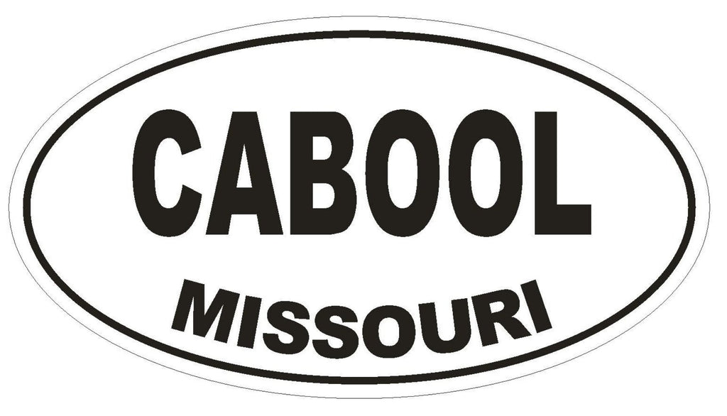 Cabool Missouri Oval Bumper Sticker or Helmet Sticker D1411 Euro Oval - Winter Park Products