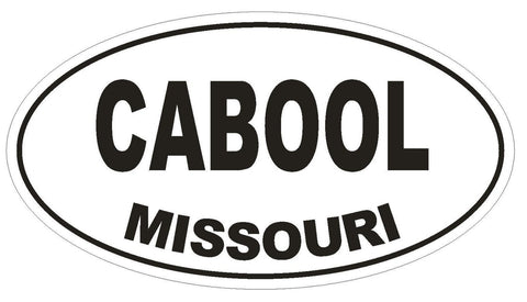 Cabool Missouri Oval Bumper Sticker or Helmet Sticker D1411 Euro Oval - Winter Park Products