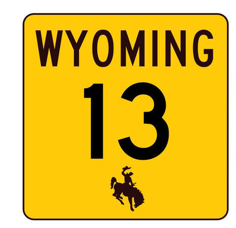 Wyoming Highway 13 Sticker R3385 Highway Sign