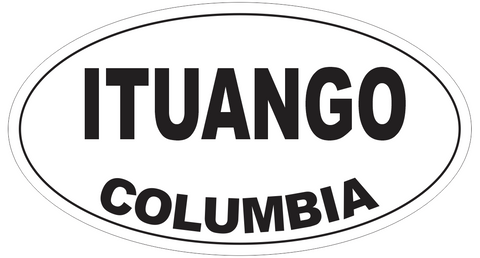 Ituango Columbia Oval Bumper Sticker or Helmet Sticker D4217