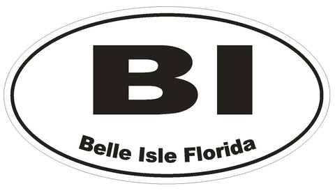 Belle Isle Florida Oval Bumper Sticker or Helmet Sticker D1625 Euro Oval - Winter Park Products