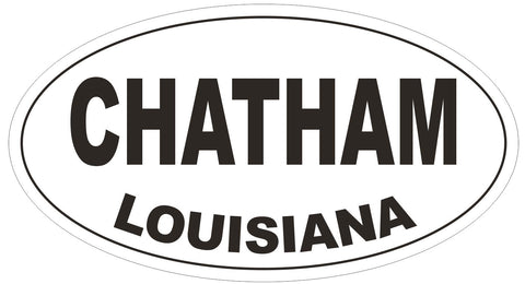 Chatham Louisiana Oval Bumper Sticker or Helmet Sticker D3798