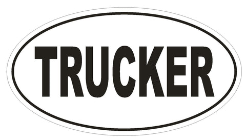 TRUCKER Oval Bumper Sticker or Helmet Sticker D1918 Euro Oval - Winter Park Products
