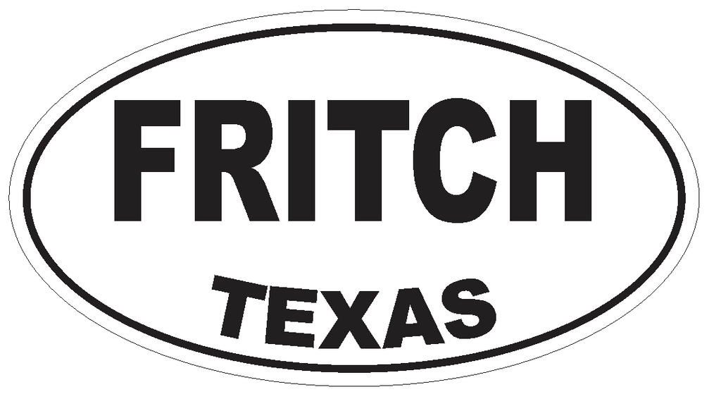Fritch Texas Oval Bumper Sticker or Helmet Sticker D3402 Euro Oval - Winter Park Products