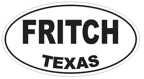 Fritch Texas Oval Bumper Sticker or Helmet Sticker D3402 Euro Oval - Winter Park Products