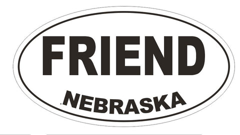 Friend Nebraska Oval Bumper Sticker or Helmet Sticker D5033 Oval