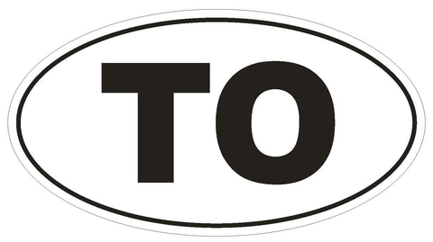 TO Tonga Oval Bumper Sticker or Helmet Sticker D2039 Country Code - Winter Park Products