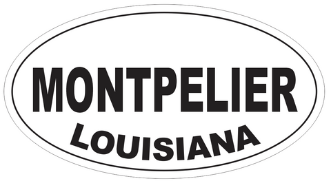 Montpelier Louisiana Oval Bumper Sticker or Helmet Sticker D3976
