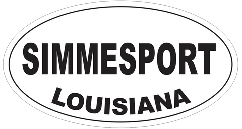 Simmesport Louisiana Oval Bumper Sticker or Helmet Sticker D4010