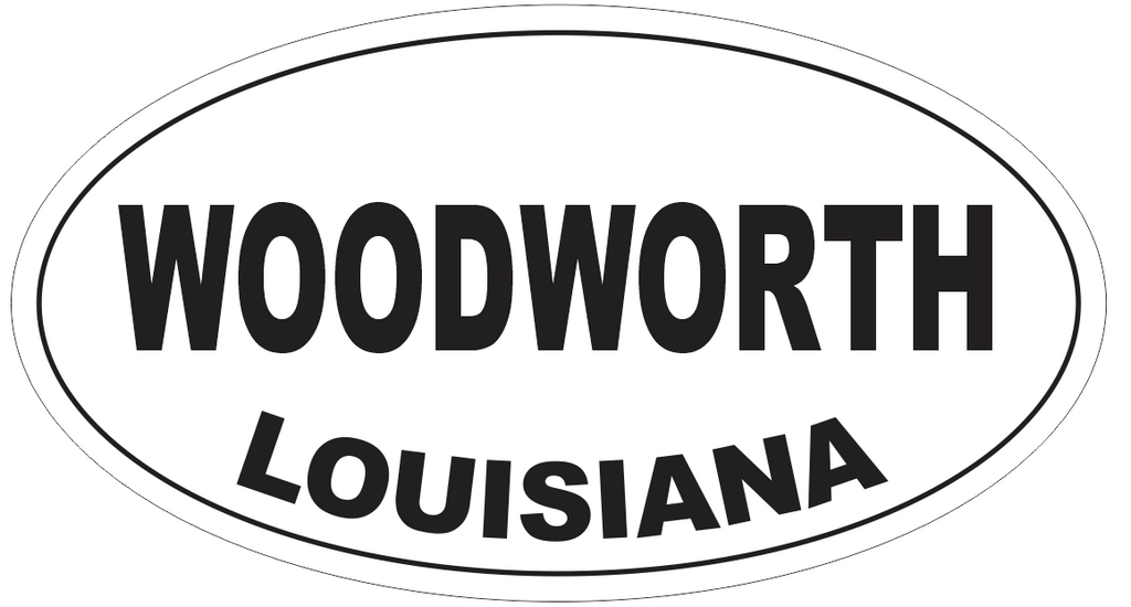 Woodworth Louisiana Oval Bumper Sticker or Helmet Sticker D4032