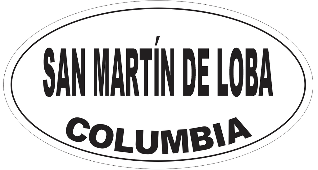 San Martin de Loba Columbia Oval Bumper Sticker or Helmet Sticker D5550