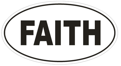 FAITH Oval Bumper Sticker or Helmet Sticker D1977 Euro Oval Religion Church God - Winter Park Products