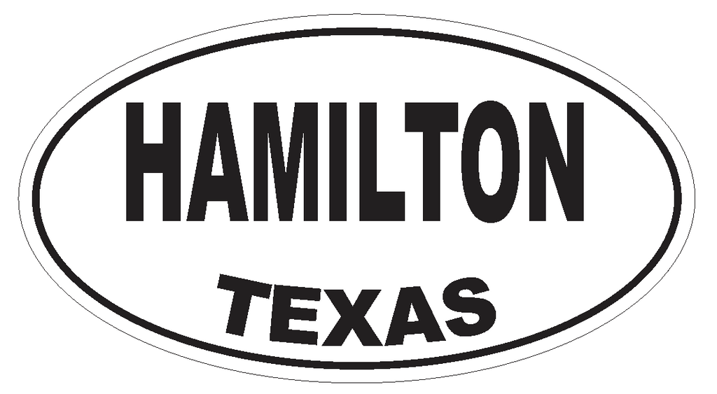 Hamilton Texas Oval Bumper Sticker or Helmet Sticker D3474 Euro Oval - Winter Park Products