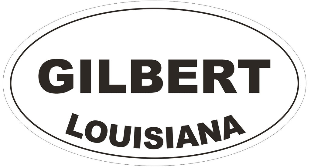 Gilbert Louisiana Oval Bumper Sticker or Helmet Sticker D3924