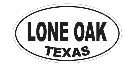 Lone Oak  Texas Oval Bumper Sticker or Helmet Sticker D3606 Euro Oval - Winter Park Products