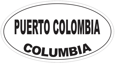 Puerto Colombia Columbia Oval Bumper Sticker or Helmet Sticker D4964