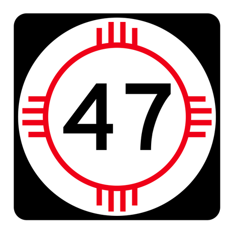 New Mexico State Road 47 Sticker R4130 Highway Sign Road Sign Decal