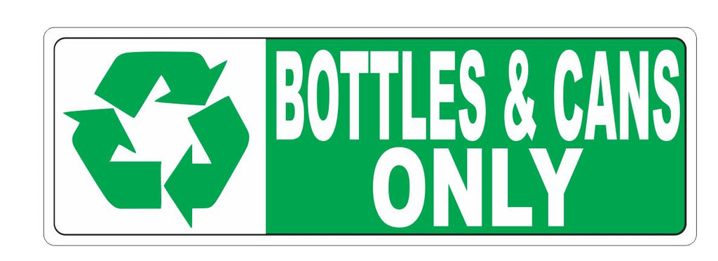 Recycle Bottles & Cans Only Sticker D3712