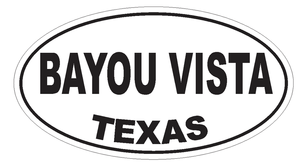 Bayou Vista Texas Oval Bumper Sticker or Helmet Sticker D3190 Euro Oval - Winter Park Products