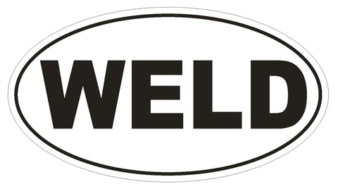 WELD Euro Oval Bumper Sticker or Helmet Sticker D514 Laptop Cell Phone Tools - Winter Park Products