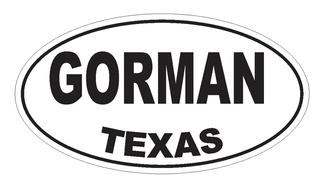 Gorman Texas Oval Bumper Sticker or Helmet Sticker D3424 Euro Oval - Winter Park Products