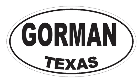Gorman Texas Oval Bumper Sticker or Helmet Sticker D3424 Euro Oval - Winter Park Products