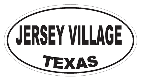 Jersey Village Texas Oval Bumper Sticker or Helmet Sticker D3524 Euro Oval - Winter Park Products