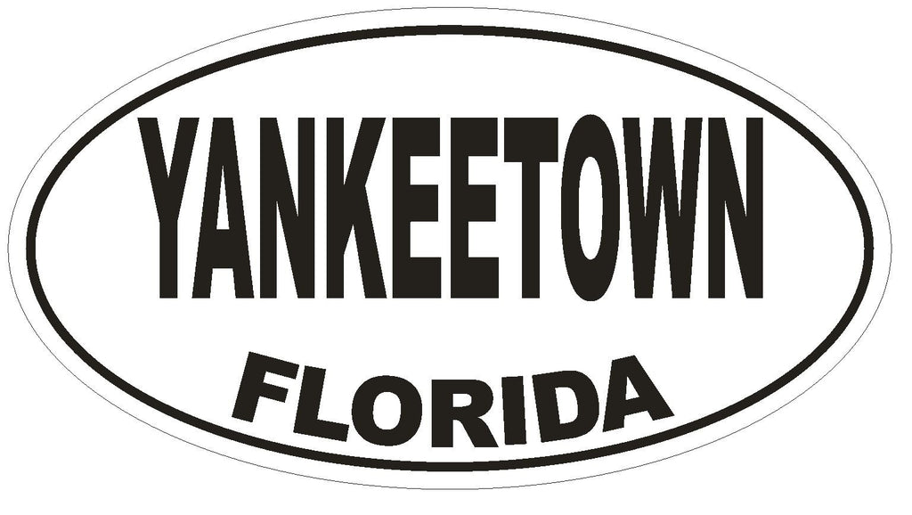 Yankeetown Florida Oval Bumper Sticker or Helmet Sticker D1609 Euro Oval - Winter Park Products