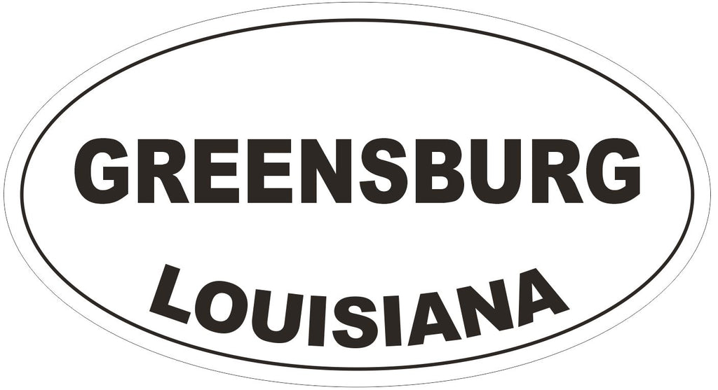 Greensburg Louisiana Oval Bumper Sticker or Helmet Sticker D3932