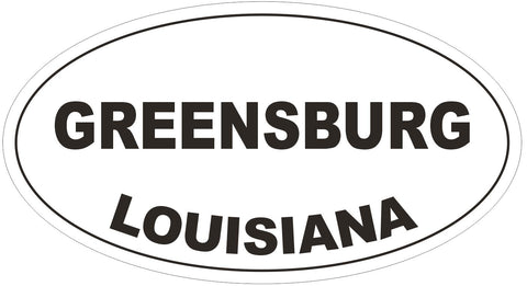 Greensburg Louisiana Oval Bumper Sticker or Helmet Sticker D3932