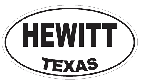Hewitt Texas Oval Bumper Sticker or Helmet Sticker D3491 Euro Oval - Winter Park Products