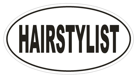 HAIRSTYLIST Oval Bumper Sticker or Helmet Sticker D1722 Euro Oval - Winter Park Products