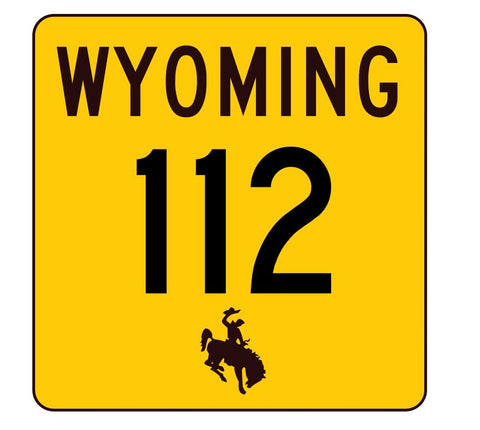 Wyoming Highway 112 Sticker R3419 Highway Sign