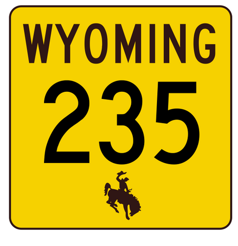 Wyoming Highway 235 Sticker R3476 Highway Sign