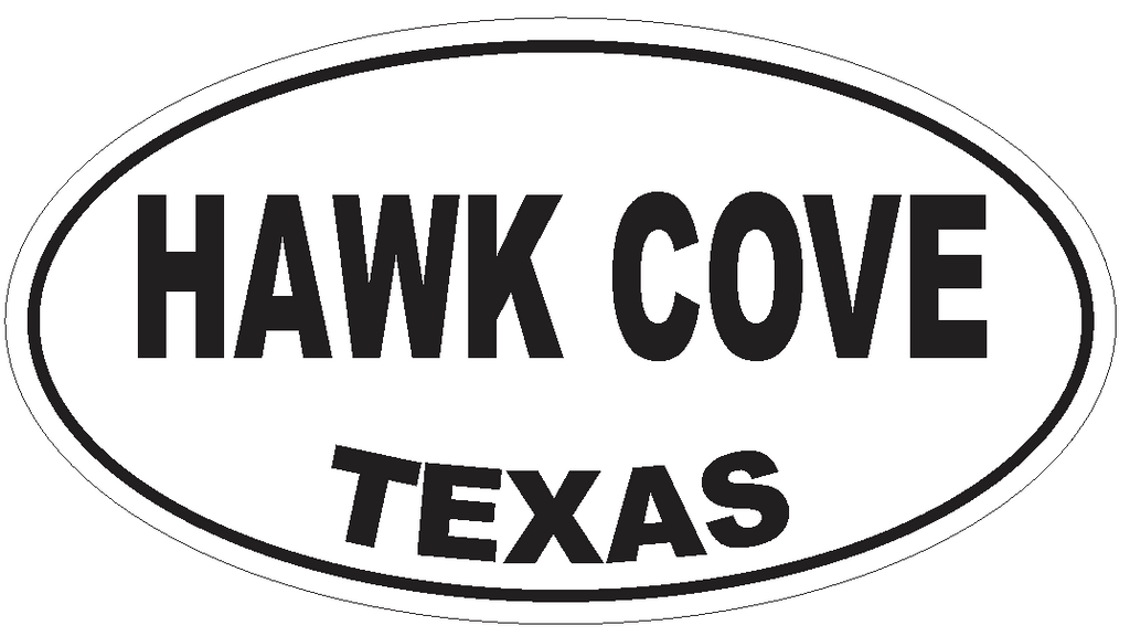 Hawk Cove Texas Oval Bumper Sticker or Helmet Sticker D3457 Euro Oval - Winter Park Products