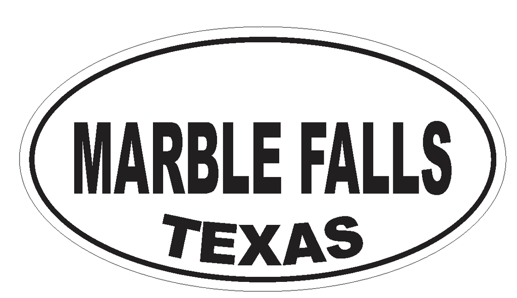 Marble Falls Texas Oval Bumper Sticker or Helmet Sticker D3641 Euro Oval - Winter Park Products