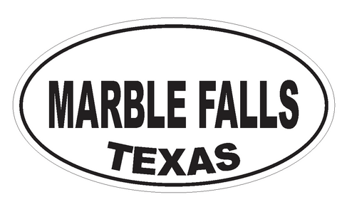 Marble Falls Texas Oval Bumper Sticker or Helmet Sticker D3641 Euro Oval - Winter Park Products