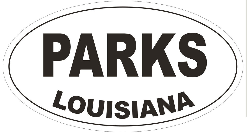 Parks Louisiana Oval Bumper Sticker or Helmet Sticker D3861