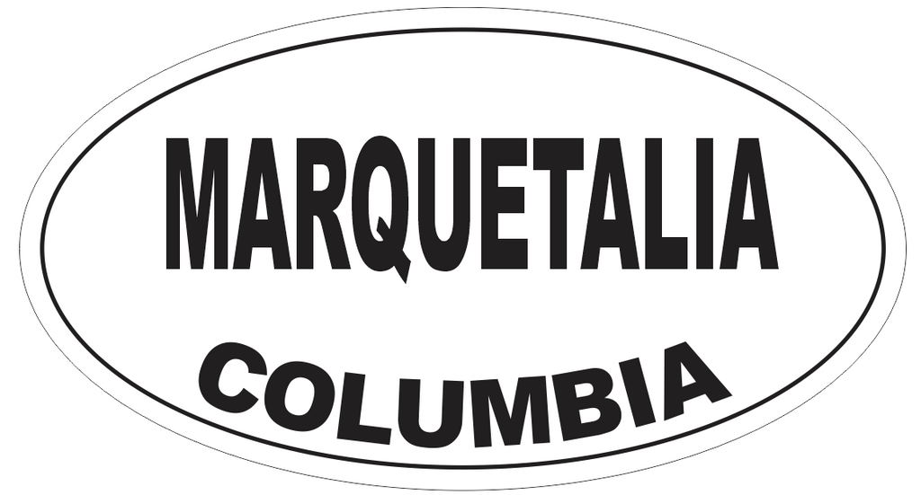 Marquetalia Columbia Oval Bumper Sticker or Helmet Sticker D4805