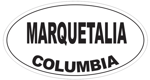 Marquetalia Columbia Oval Bumper Sticker or Helmet Sticker D4805