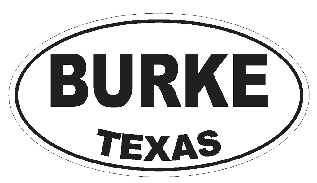 Burke Texas Oval Bumper Sticker or Helmet Sticker D3226 Euro Oval - Winter Park Products