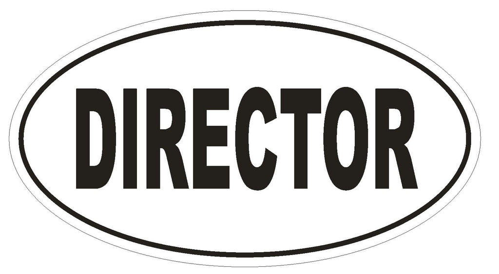 DIRECTOR Oval Bumper Sticker or Helmet Sticker D1728 Euro Oval - Winter Park Products